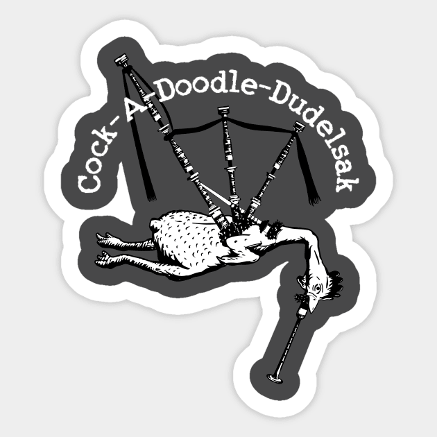 Cock-A-Doodle-Dudelsak Sticker by Lonely_Busker89